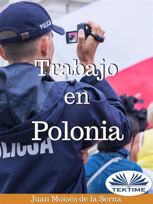 Title details for Trabajo En Polonia by Juan Moisés De La Serna - Available